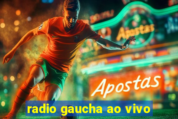 radio gaucha ao vivo